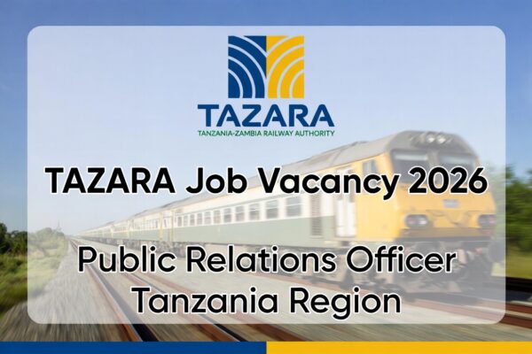 TAZARA Recruitment Public Relations Officer Dar es Salaam