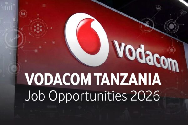 vodacom tanzania recruitment 2026