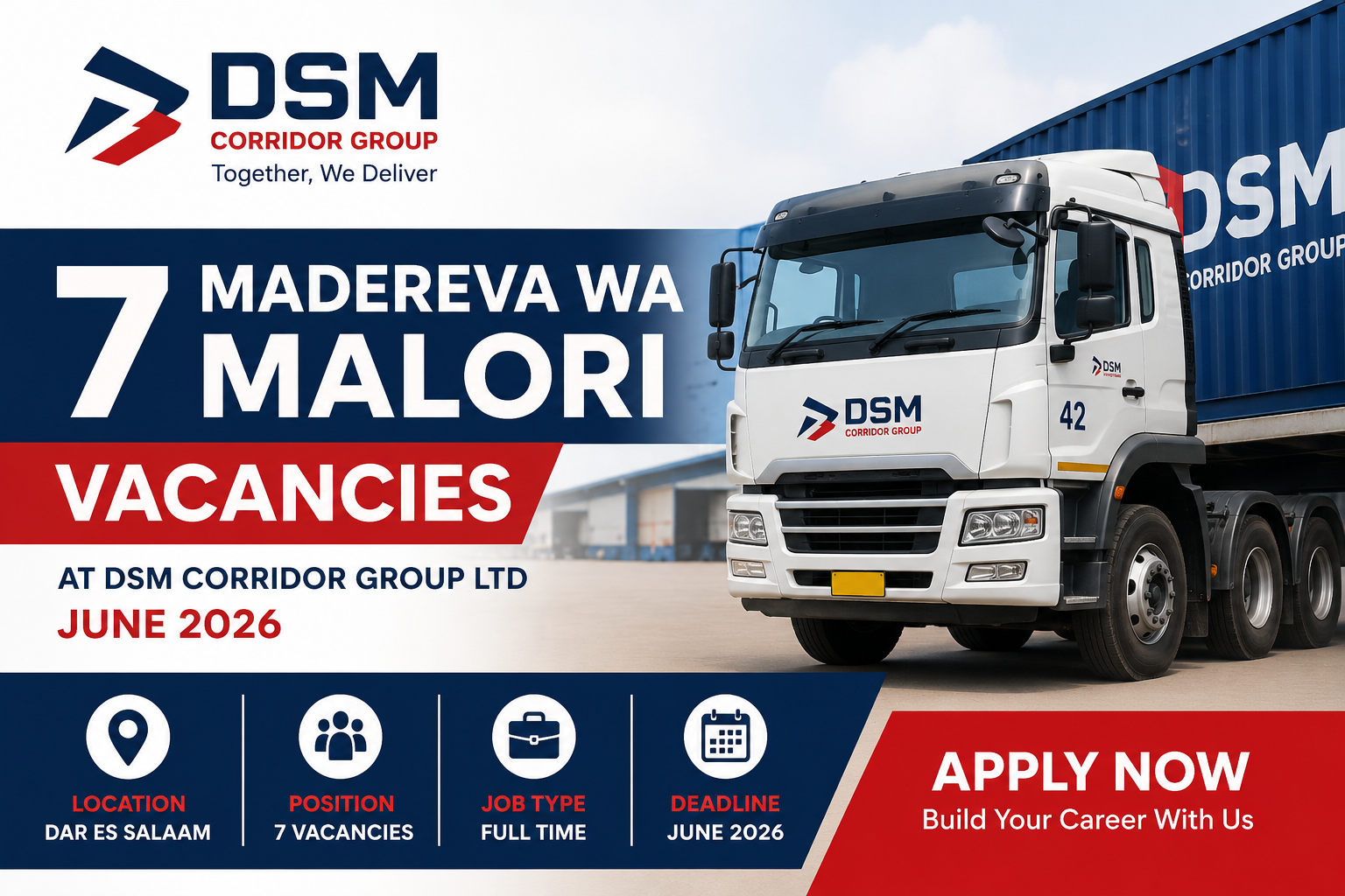 7 madereva wa malori vacancies at dsm corridor group ltd june 2026